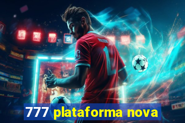 777 plataforma nova